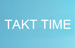 Takt Time